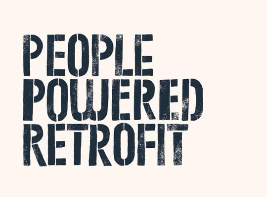 PEOPLE POWERED RETROFIT: new report advocates 'bottom-up' approach to retrofit as effective way to meet the carbon neutral challenge.